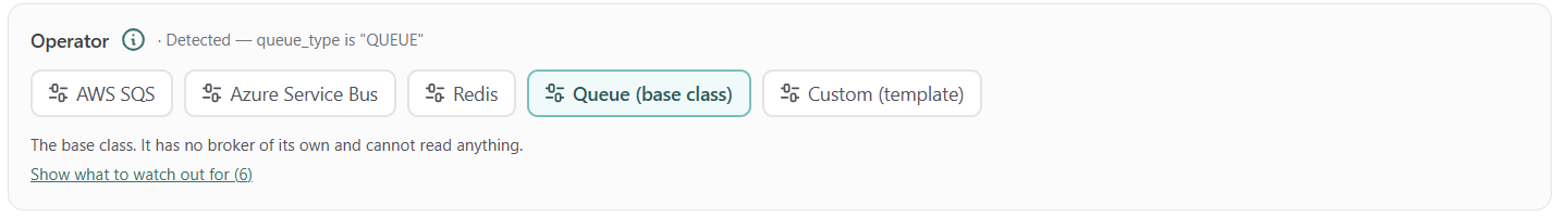 Operator selector for custom connections: AWS SQS, Azure Service Bus, Redis, Queue (base class) and Custom (template)